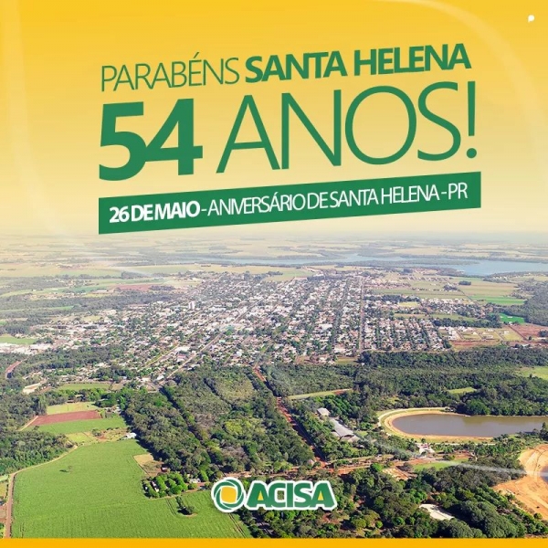 Acisa comemora junto com a população os 54 anos do município de Santa Helena