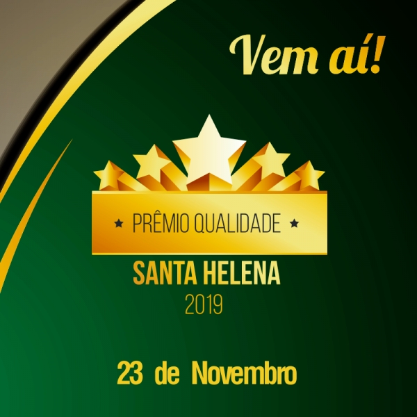 Prêmio Qualidade Santa Helena premiará 89 categorias em 2019